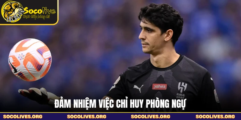 Đảm nhiệm việc chỉ huy phòng ngự